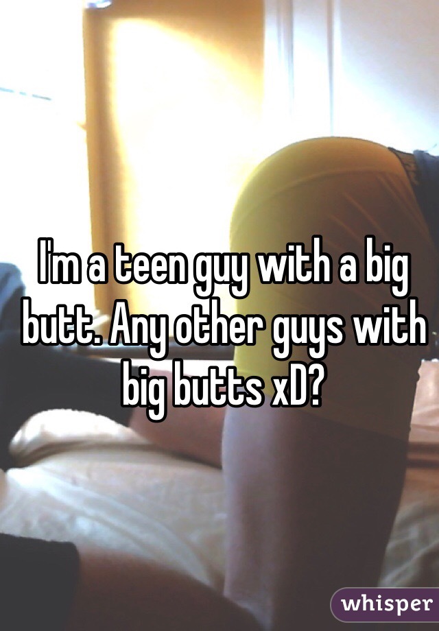Teen With Big Butts